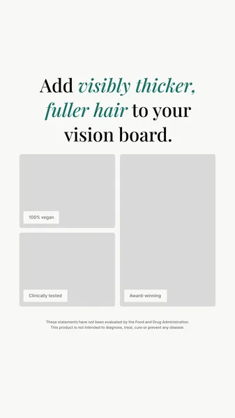 Ad template, 9:16: Add visibly thicker, fuller hair to your vision board
