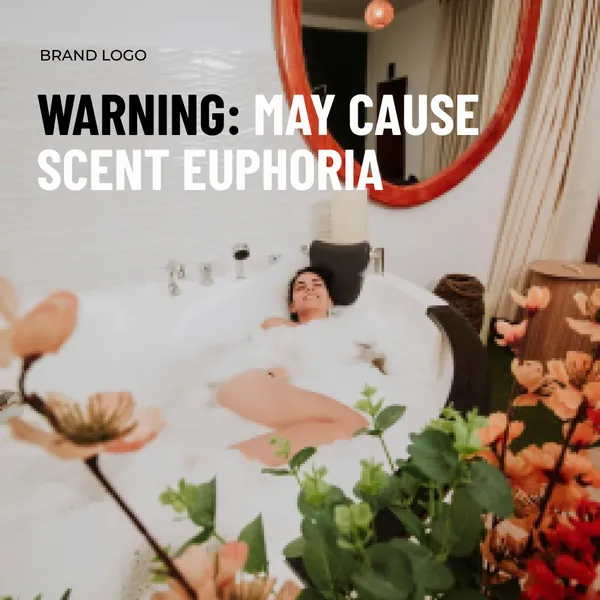 Ad template, 1:1: Warning: may cause scent euphoria