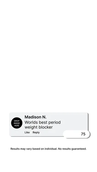 Ad template, 9:16: World's best period weight blocker